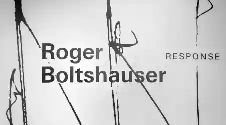 Roger Boltshauser, Response